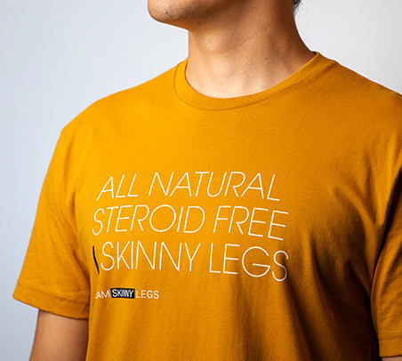 Team Skinny Legs - Statement Tee - 'All Natural...'