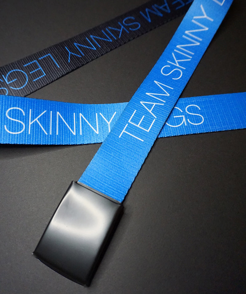 Team Skinny Legs - Belt